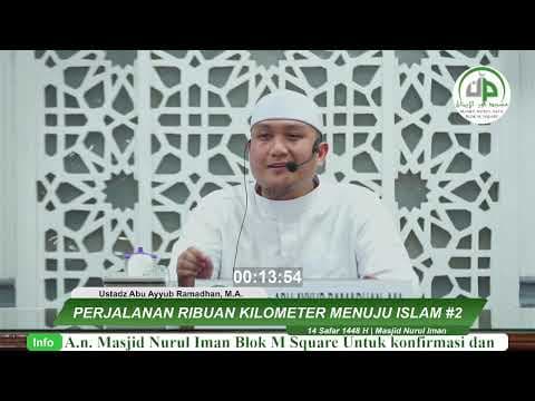 Perjalanan Ribuan Kilometer Menuju Islam #2 - Ustadz Abu Ayyub Ramadhan, M.A.