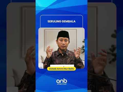 Seruling Gembala | Ustadz Ammi Nur Baits