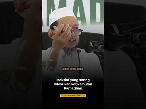 Maksiat yang sering dilakukan di bulan Ramadhan - Ustadz Sufyan Bafein Zen حفظه الله تعالى
