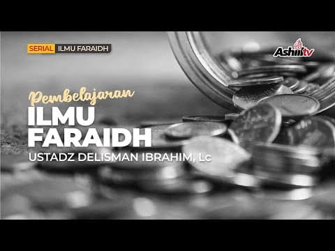 🔴 [LIVE] PEMBELAJARAN ILMU FARAID / WARISAN - Ustadz Delisman Ibrahim, Lc حفظه الله