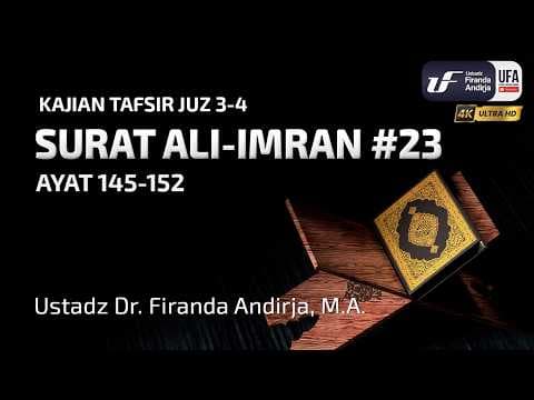 Tafsir Surat Ali Imran #23 ayat 145-152