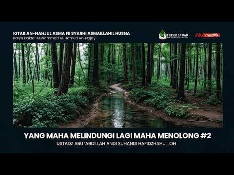🔴 [LIVE] Yang Maha Melindungi Lagi Maha Menolong #2 - Ustadz Abu 'Abdillah Andi Suhandi حفظه الله