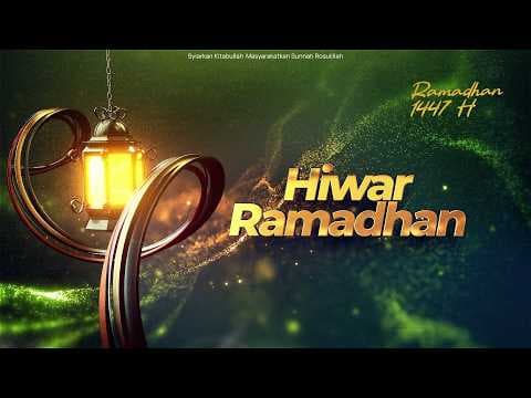 🔴 [LIVE] Hiwar Ramadhan - Ustadz Maududi Abdullah, Lc حفظه الله