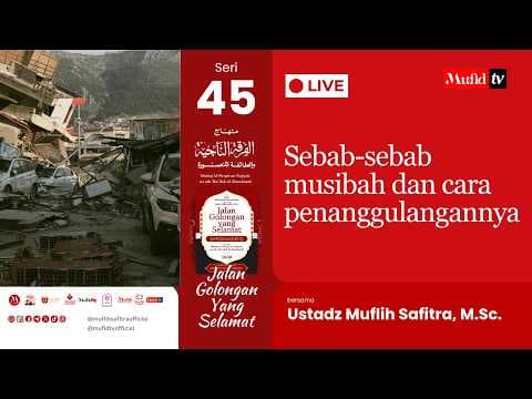 LIVE 🔴 SERI #45 MANHAJ AL-FIRQAH AN-NAJIYAH | Muflih Safitra, M.Sc. [1448H/2026]