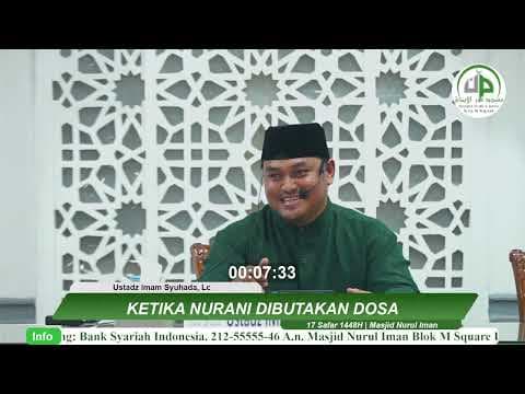 Ketika Nurani Dibutakan Dosa - Ustadz Imam Syuhada, Lc