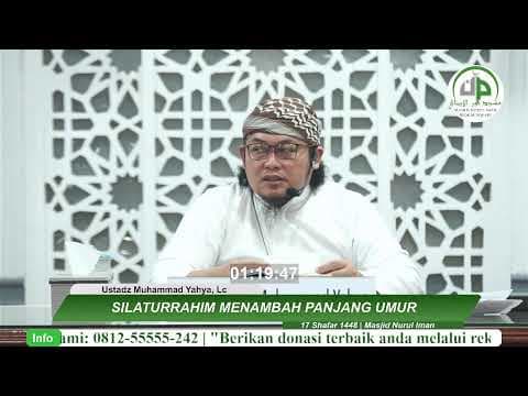 Silaturrahim Menambah Panjang Umur - Ustadz Muhammad Yahya, Lc